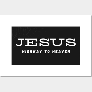 Jesus Highway To Heaven Posters and Art